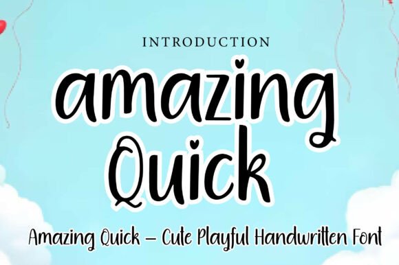 Amazing Quick: The Handwritten Font That Brings Instant Personality