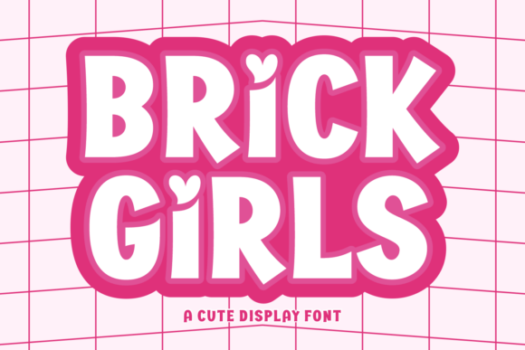 Brick Girls: A Playful Typeface for Bold, Modern Projects