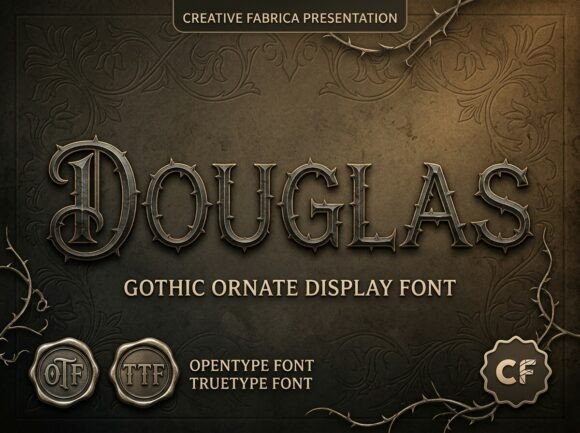 Douglas: The Gothic Font with Grit and Grandeur