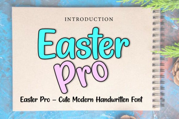 Easter Pro: A Font That Feels Like a Celebration