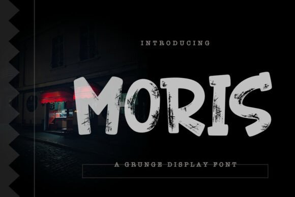 Moris: A Grunge Display Typeface for Unfiltered Design