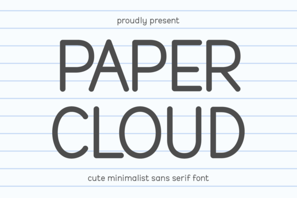 Paper Cloud: The Typeface for Soft, Modern Clarity