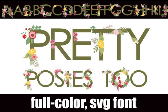 Pretty Posies Too: A Font That Feels Like a Wildflower Bouquet